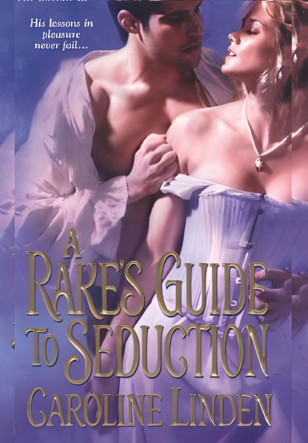 A Rake’s Guide to Seduction by Caroline Linden