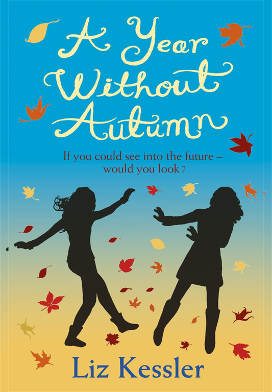 A Year Without Autumn by Liz Kessler