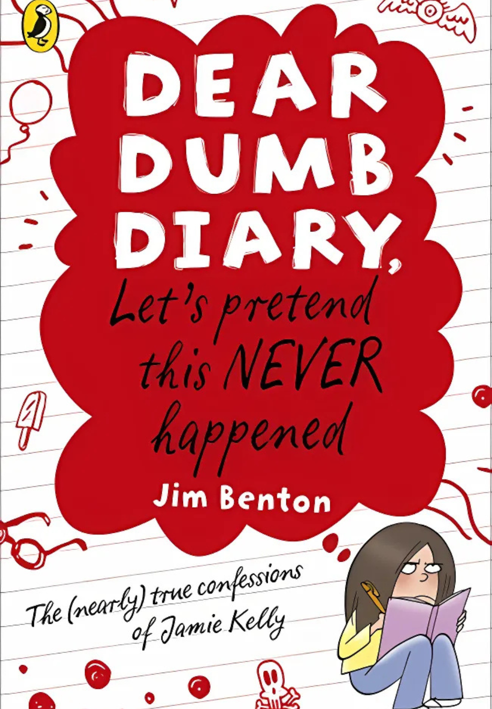 Dear Dumb Diary: Let’s Pretend This Never Happened by Jim Benton