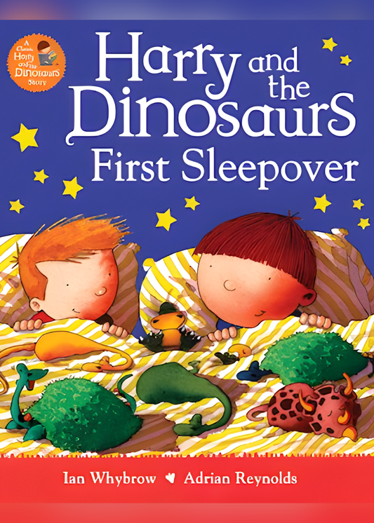 Harry and the Dinosaurs First Sleepover by Ian Whybrow
