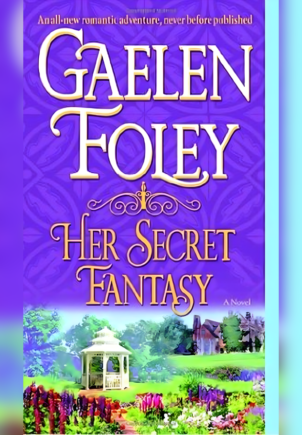 Her Secret Fantasy by Gaelen Foley