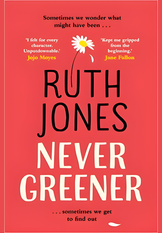 Never Greener by Ruth Jones
