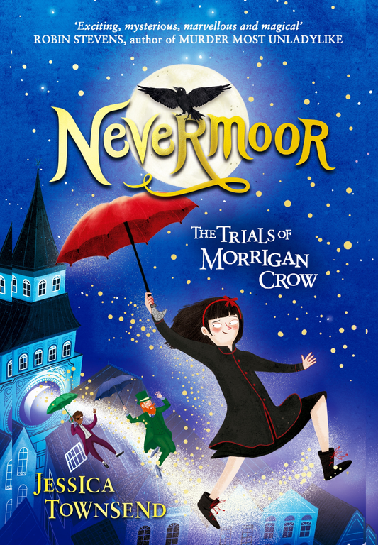 Nevermoor by Jessica Townsend