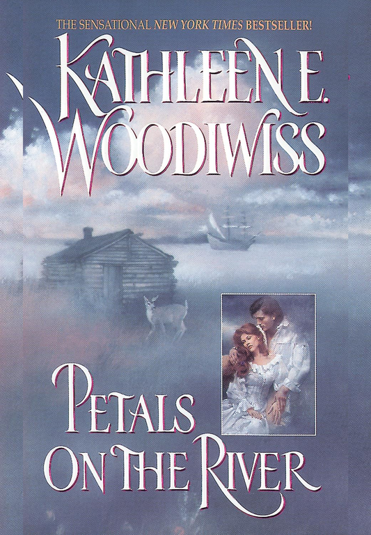 Petals on the River by Kathleen E. Woodiwiss