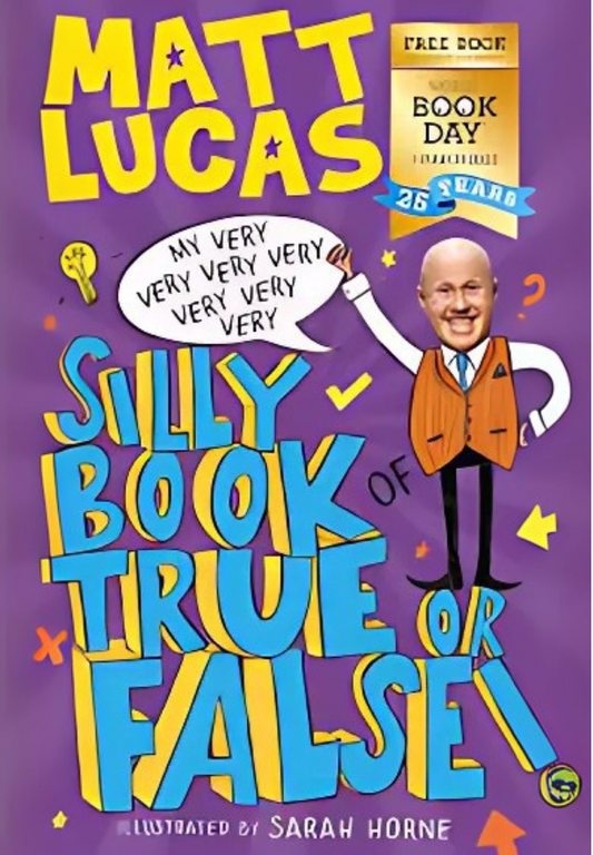 Silly Book of True or False by Matt Lucas