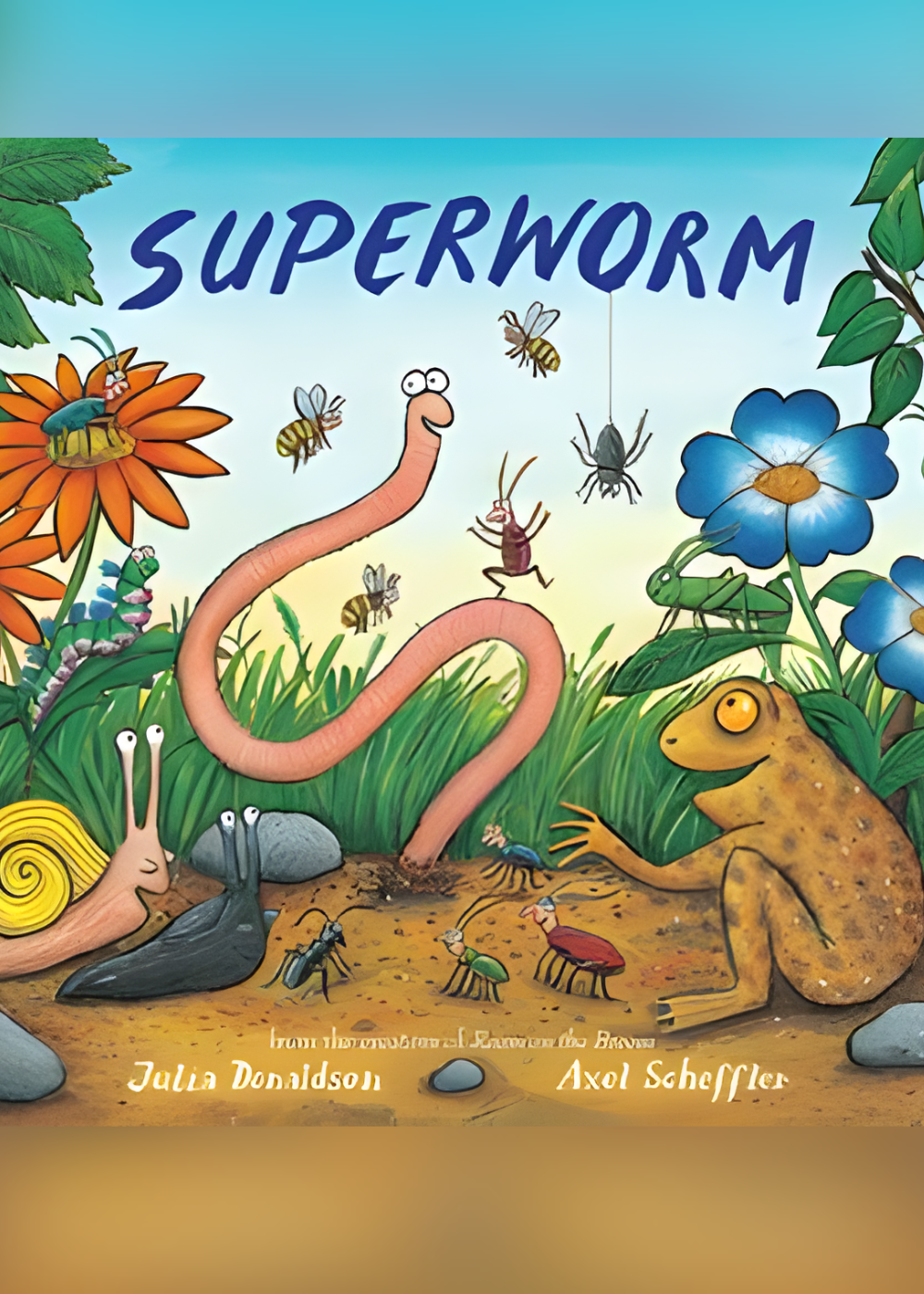Superworm by Julia Donaldson