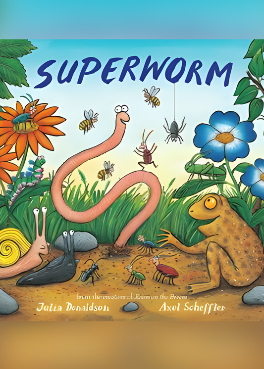 Superworm by Julia Donaldson