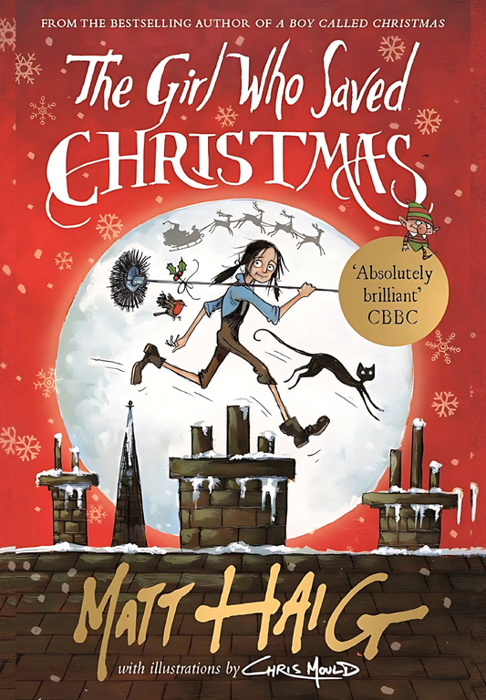 The Girl Who Saved Christmas by Matt Haig