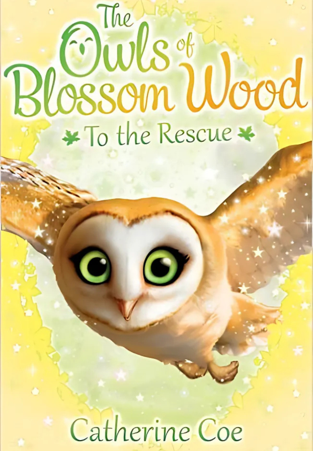 The Owls of Blossom Wood (To The Rescue) by Catherine Coe