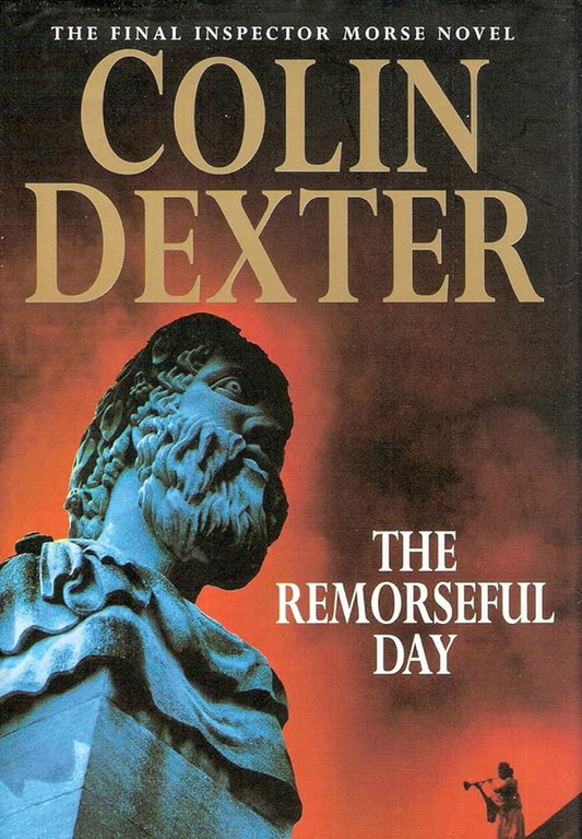 The Remorseful Day by Colin Dexter