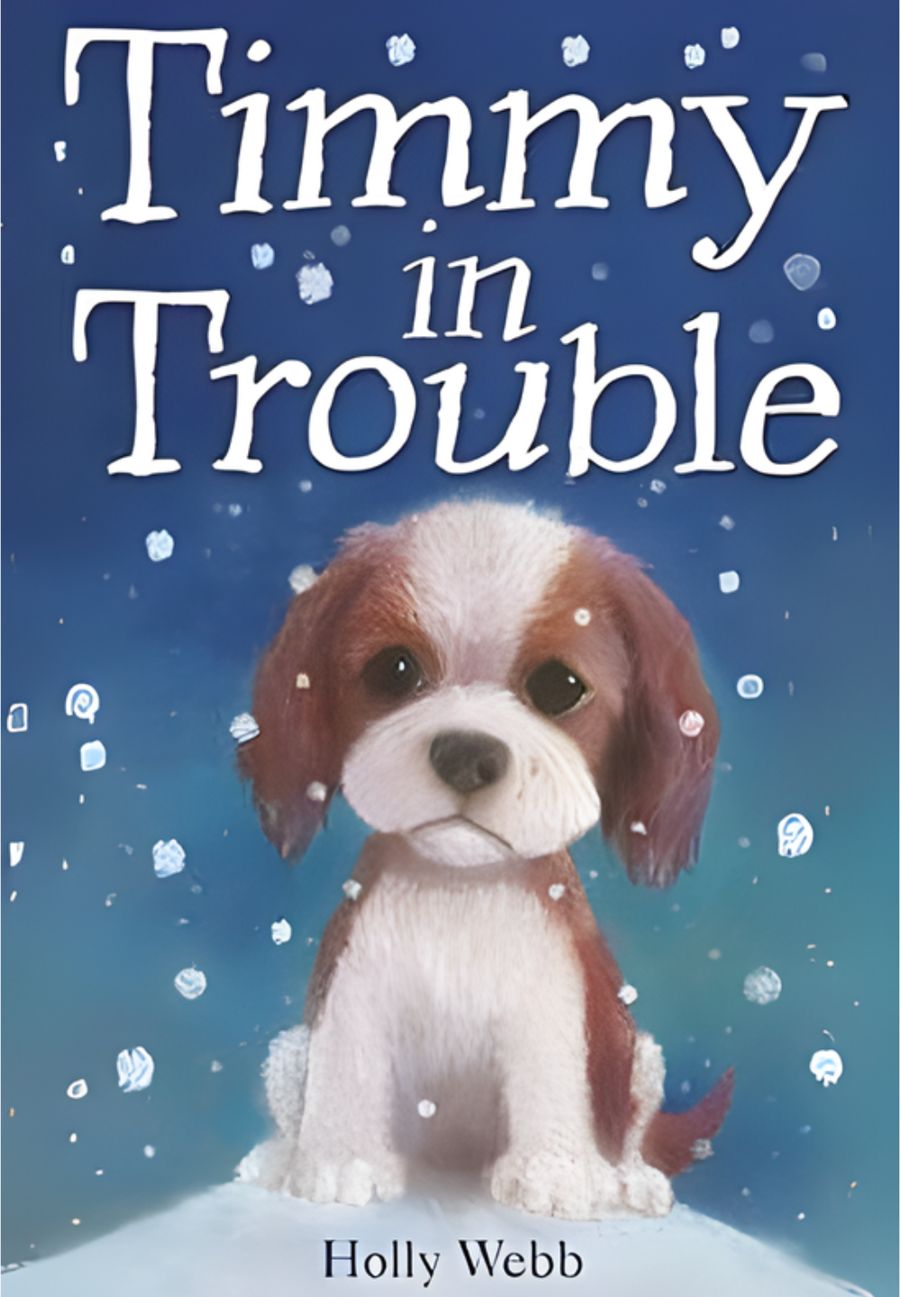 Timmy in Trouble by Holly Webb