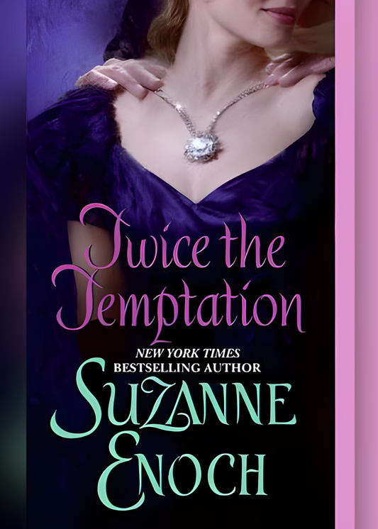Twice the Temptation by Suzanne Enoch
