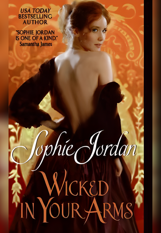Wicked in Your Arms by Sophie Jordan