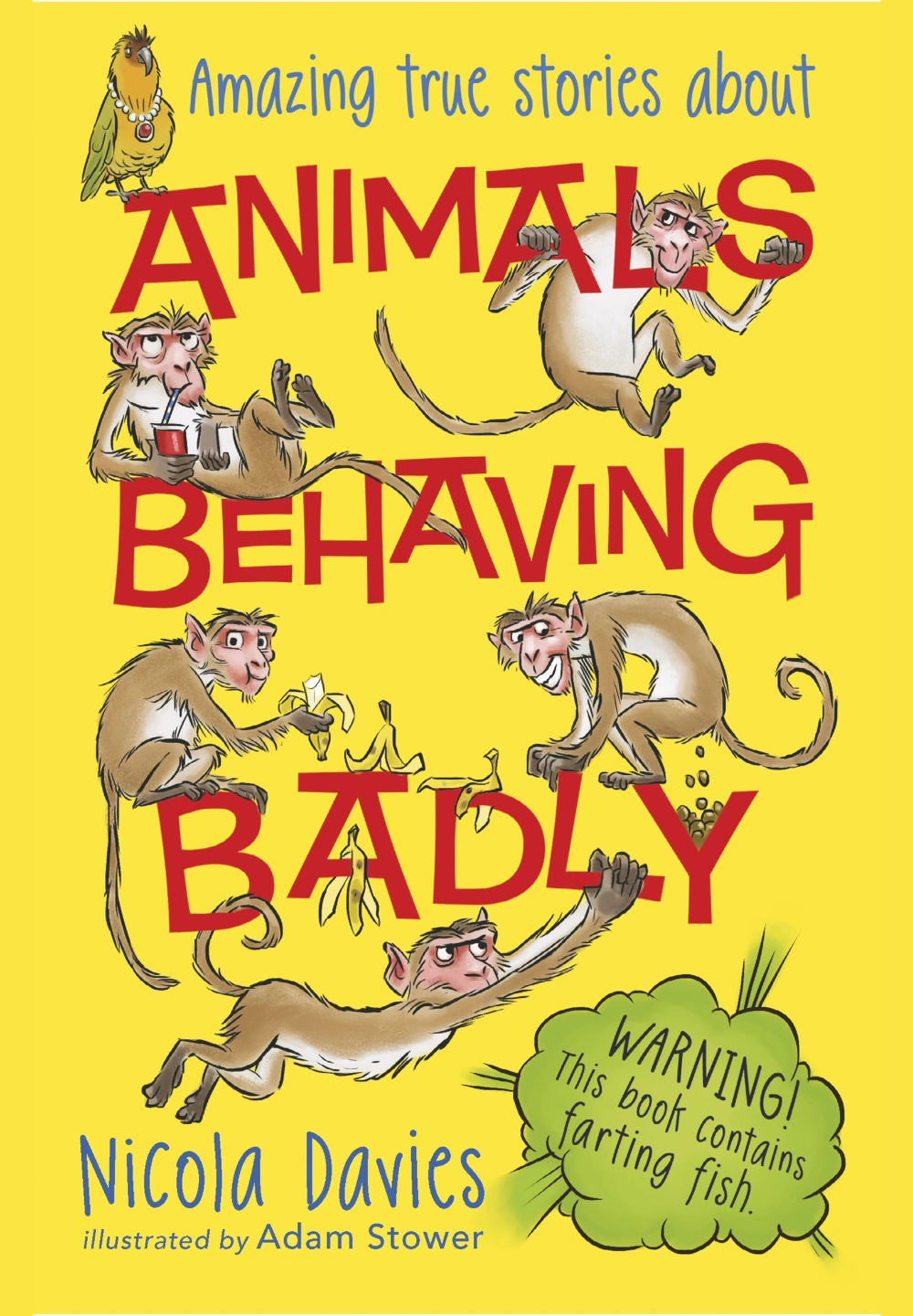Animals Behaving Badly by Nicola Davies