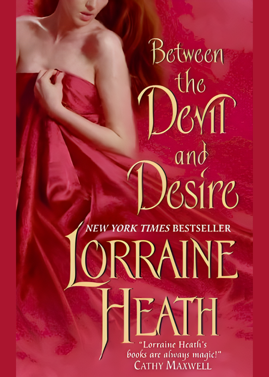 Between the Devil and Desire by Lorraine Heath