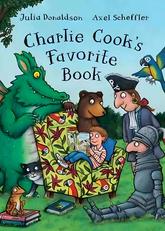 Charlie Cook’s Favourite Book by Julia Donaldson