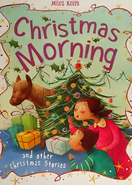 Christmas Morning by Miles Kelly