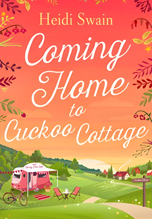 Coming Home to Cuckoo Cottage by Heidi Swain