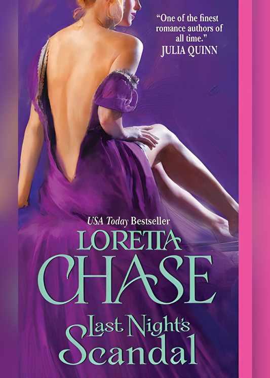 Last Night’s Scandal by Loretta Chase