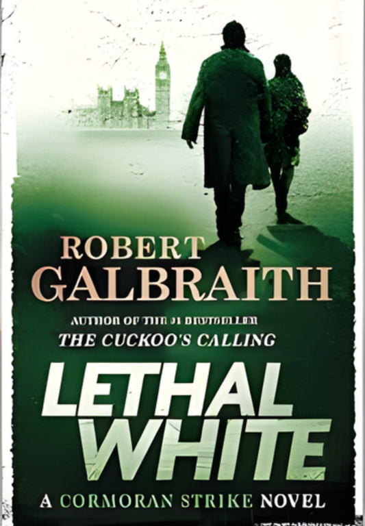 Lethal White by Robert Galbraith