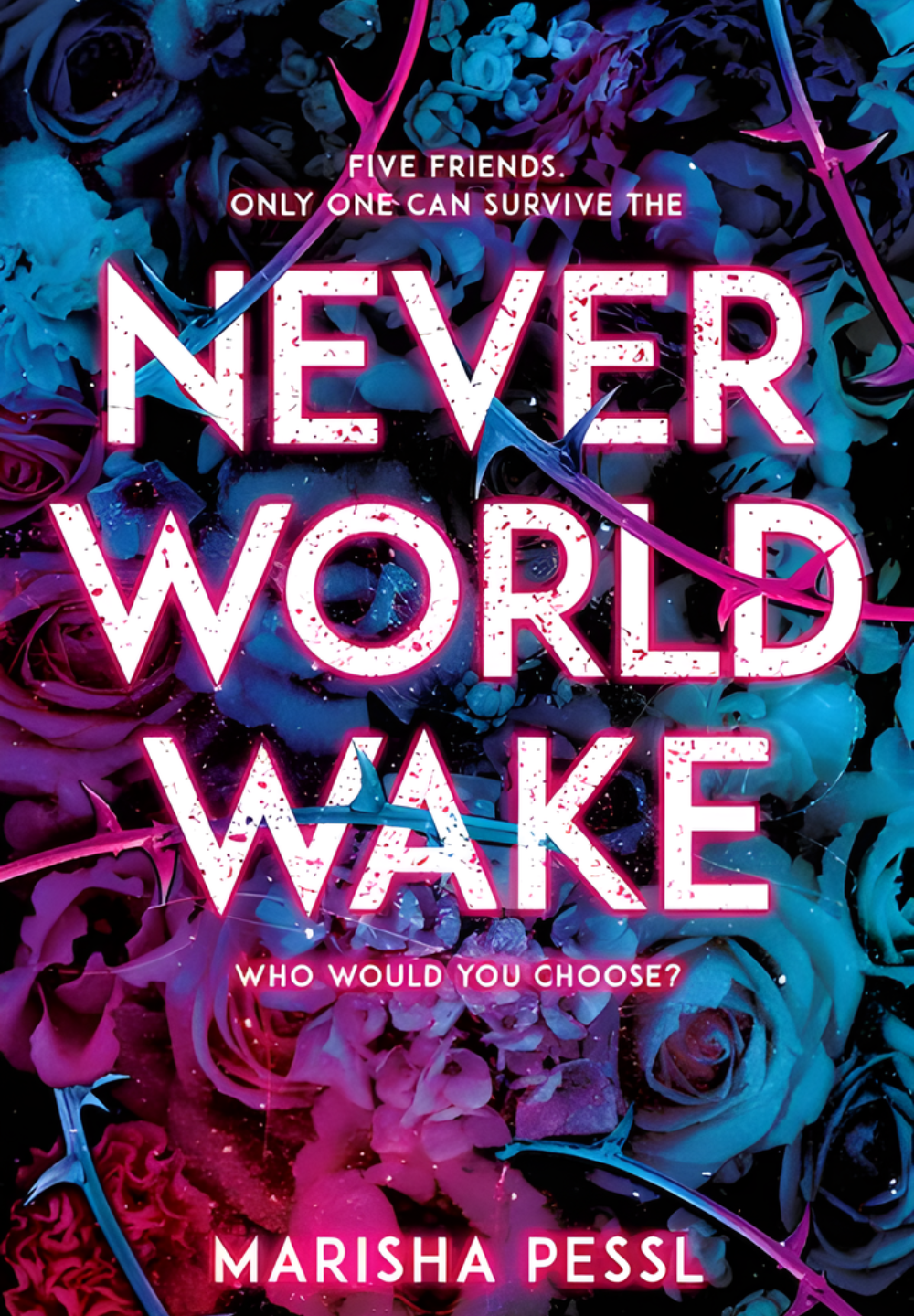 Neverworld Wake by Marisha Pessl