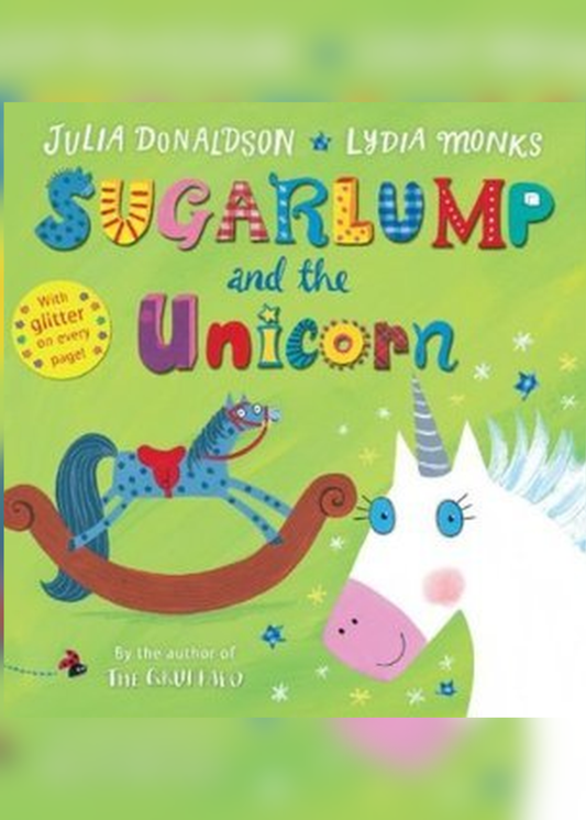 Sugarlump and the Unicorn by Julia Donaldson