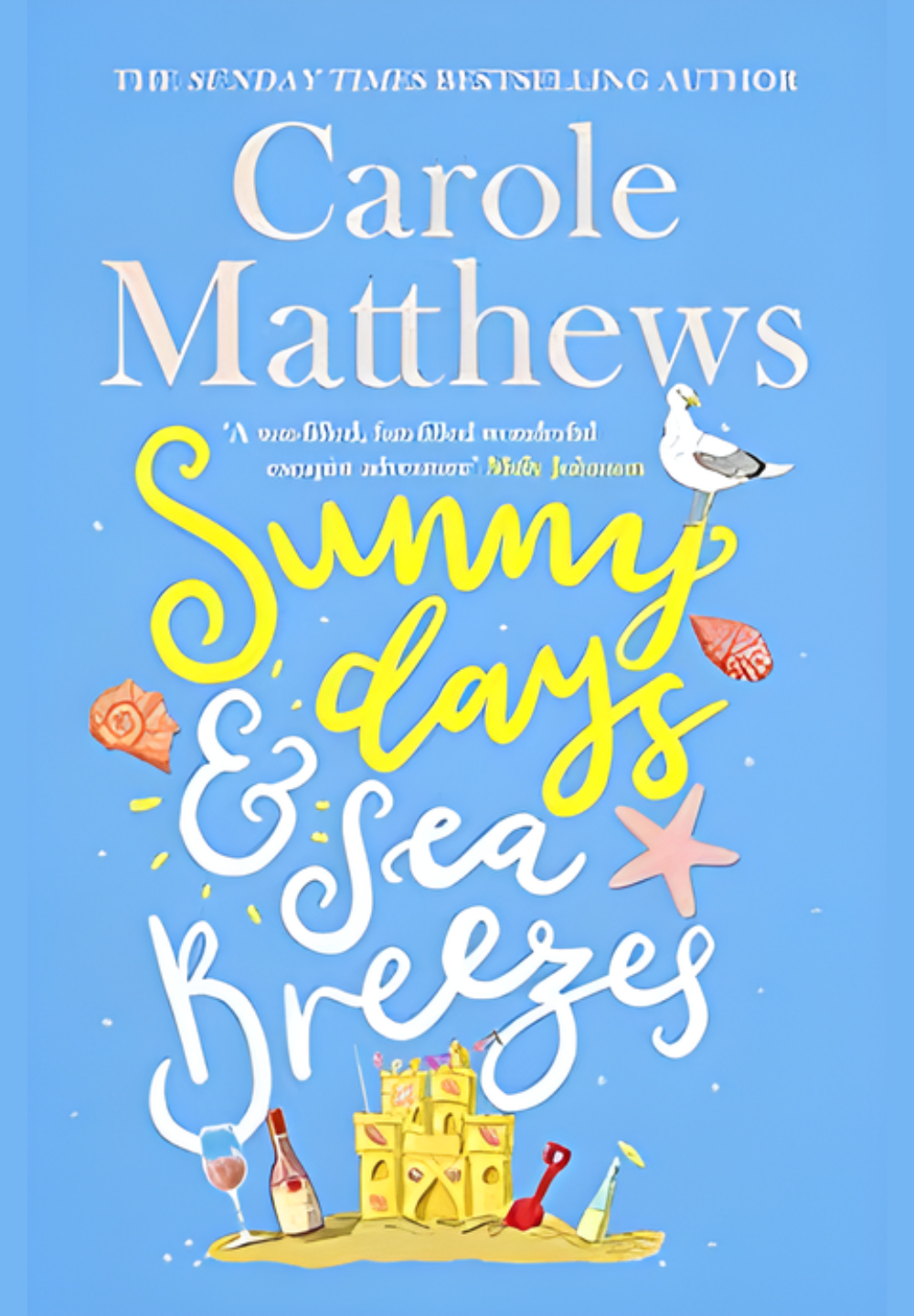 Sunny Days and Sea Breezes by Carole Matthews