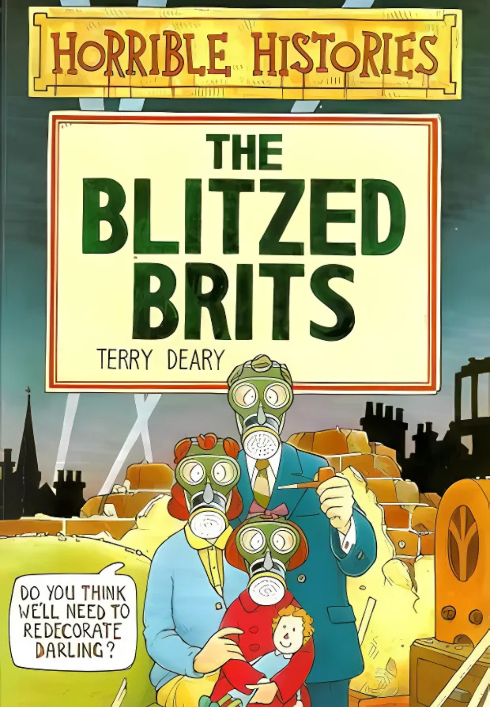 The Blitzed Brits (Horrible Histories #23) by Terry Deary