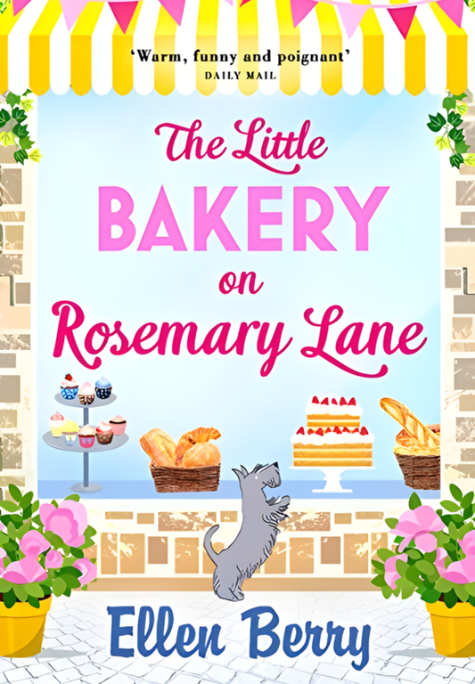 The Little Bakery on Rosemary Lane by Ellen Berry